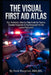 The Visual First Aid Atlas: Your Illustrated, Step-by-Step Guide for Trauma, Disaster Response & Psychological First Aid (Latest Protocols) by Felix Ngalla, Fenk Maverick Bba Ma