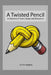 A Twisted Pencil by Ben Magleby