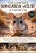 The Complete Kangaroo Mouse Handbook: A Complete Guide to Desert Survival, Behavior, Physiology, Conservation, and Responsible Stewardship of One of N by Christopher Lisa
