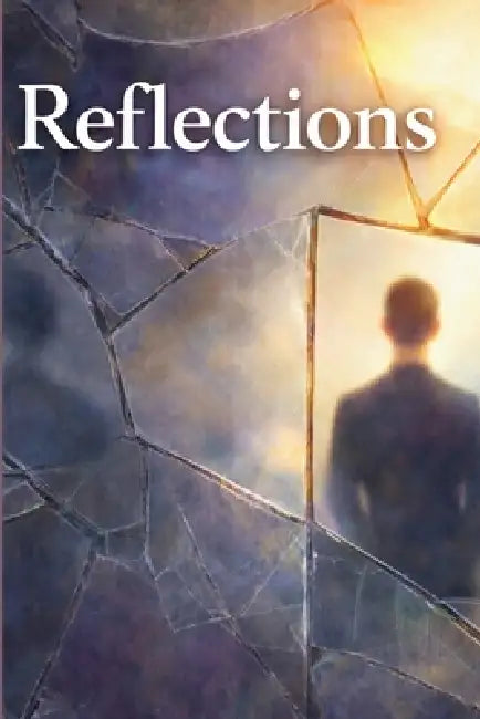 Reflections: A Powerful Guide to Self Discovery, Inner Clarity, Personal Growth, and Building Strength Through Stillness by Matthew Bell