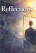 Reflections: A Powerful Guide to Self Discovery, Inner Clarity, Personal Growth, and Building Strength Through Stillness by Matthew Bell