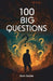 100 Big Questions by Alka Swami