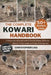 The Complete Kowari Handbook: A Deep and Practical Guide to Kowari Biology, Behavior, Habitat, Conservation, and Long-Term Survival by Christopher Lisa