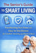 The Senior's Guide to Smart Living: Easy Tech for Seniors - Stay Independent, Prevent Falls, and Feel Safer at Home by Andrew Nichols