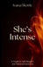 She's Intense: A Guide to Self-Respect and Personal Autonomy by Ivana Skoric