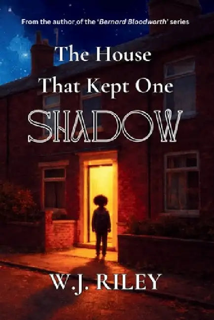 The House That Kept One Shadow by W. J. Riley