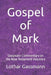 Gospel of Mark: Gassmann Commentary on the New Testament Volume 4 by Lothar Gassmann