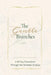 The Gentle Branches: A 40-Day Devotional Through the Parables of Jesus: 40 Impactful and Inspirational Devotional Through Parables of Jesus, about Jes by Lisa K. Russell