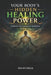 Your Body's Hidden Healing Power: Unlock The Curative Systems Within You by Gabriel Olatuja