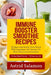 Immune Booster Smoothie Recipes: 50 Quick And Healthy Drinks Packed With Antioxidants And Vitamins For Daily Enhancement of Immunity by Astrid Salamon