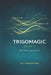 TrigoMagic Volume IV: Real-World Applications by Teli Publications