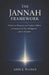 The Jannah Framework: 10 Qur'anic Principles and Prophetic Habits to Prepare for the Day of Judgment by Abdul Wahab