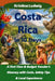 Costa Rica In 10 Days: A First-Time & Budget Traveler's Itinerary with Costs, Safety Tips & Local Experiences by Kristina Ludwig