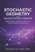 Stochastic Geometry for Quantitative Finance: Spatial Models, Random Fields, and Fractal Market Microstructure by Alice Schwartz, Vincent Bisette, Hayden Van Der Post