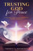 Trusting God for Peace: A Christian Guide to Overcoming Stress, Anxiety, and Worry by Thomas A. Mayberry