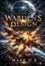 The Warden's Design by Mark D. B.