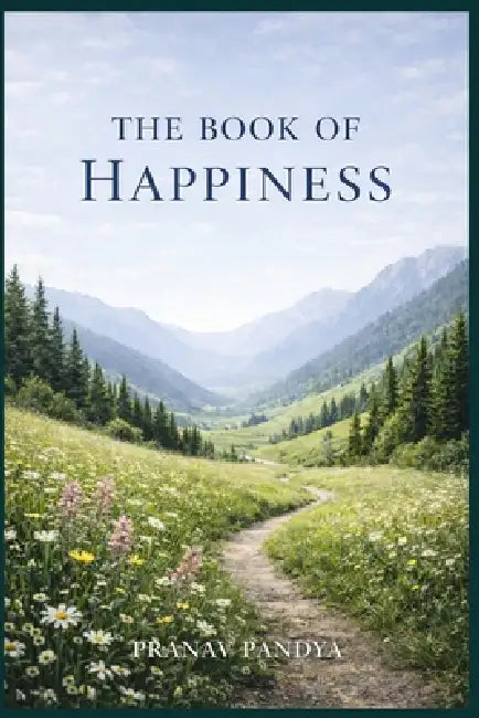 The Book of Happiness by Pranav Pandya