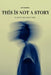 This is Not A Story by Aje Samson