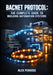 Bacnet Protocol: THE COMPLETE GUIDE TO BUILDING AUTOMATION SYSTEMS: HVAC Control, Lighting, Access Control, and Multi-Vendor Integration with BACnet/I by Alex Penrose