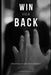 Win Her Back: Rebuilding Love After You've Broken It by Fransesco Malila