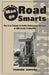 Manga Road Smarts: The A to Z Guide to Traffic Safety & Manners by Yoshihide Ichikawa