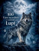 100 FATTI incredibili e curiosi sui LUPI: Tra mito e realtà by Massimo Olivieri
