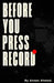 Before You Press Record: Learning Filmmaking from Mindset to Final Edit by Annan Ahmad