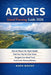 Azores Island Planning Guide 2026: How to Choose the Right Islands, Time Your Trip for Clear Views, Navigate Inter-Island Travel, and Avoid Costly Pla by Aiden Wright