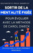 Sortir de la mentalité figée pour évoluer avec la méthode de Carol Dweck by Selfgrowth Press, Isadora Ivy