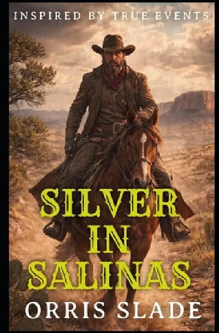 Silver in Salinas by Orris Slade
