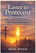 Easter to Pentecost Devotionals: 50 Day Guided daily readings for spiritual maturity & growth by Isaac Wadas