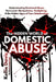 The Hidden World of DOMESTIC ABUSE: Understanding Emotional Abuse, Narcissistic Manipulation, Gaslighting, & the Hidden Signs of Toxic Relationships by Kellie Davis