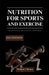 Nutrition for Sports and Exercise: 2026 EDITION: Precision Eating for Power, Stamina, and Resilience by Madison J. Burgess