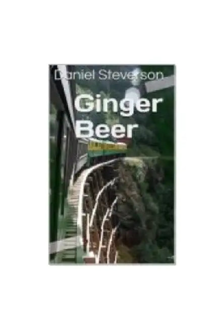 Ginger Beer by Daniel Steverson