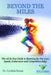 Beyond The Miles: The All-in-One Guide to Running for Fat Loss, Speed, Endurance, and Competitive Edge. by Bridge Publishers, Cynthia Simon