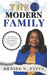 The Modern Family: How Today's Families Can Thrive with Clarity & Grace in a Digital, Fast Changing World by Denise N. Fyffe