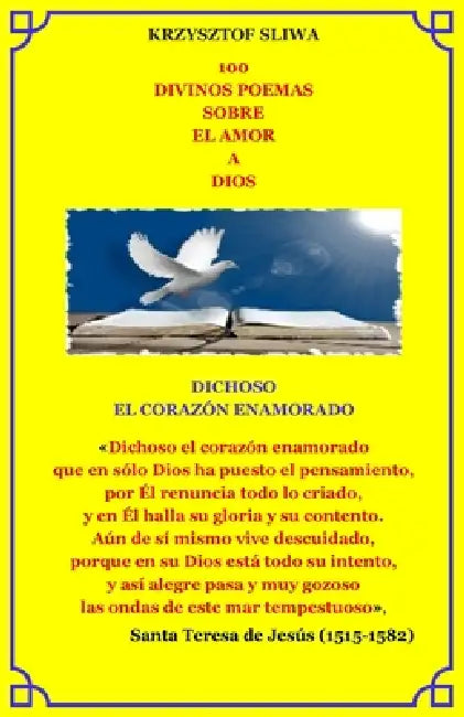 100 Divinos Poemas Sobre El Amor a Dios: Antología de la poesía religiosa del Siglo de Oro español (1492-1681) con introducción crítica by Krzysztof Sliwa