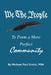 We the People: To Form a More Perfect Community by Michael Paul Ervick