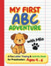 My First ABC Adventure with Milo: A Fun Letter Tracing & Activity Book for Preschoolers Ages 4-6 With Mazes, Dot-to-Dot, Letter Practice and Skill-Bui by Brave Steps Studio