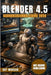 Blender 4.5 Gebruikershandleiding 2026. by Ray Morgan, Ray Morgan