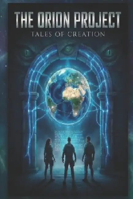 The Orion Project: Tales of Creation by Stephen Hamilton