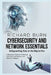 Cybersecurity and Network Essentials: Safeguarding Data in the Digital Era: A Beginner's Guide to Protecting Data with Core Network and Security Princ by Richard Burn