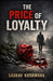 The Price of Loyalty by Saurav Kushwaha