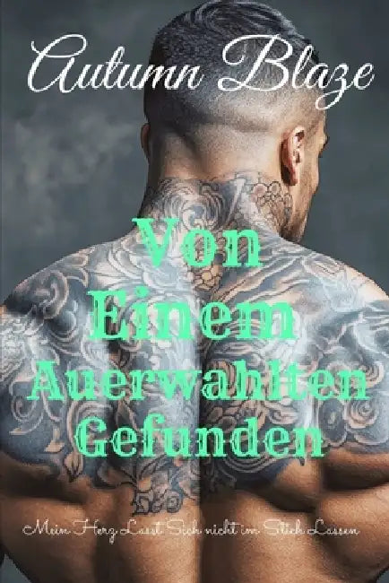 Found By A Chosen Book 1: German Edition by Autumn Blaze
