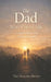 The Dad Who Chose Me: A Daughter's Letters After Losing Her Stepfather by Belinda Guerrero