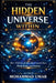 The Hidden Universe Within: How Trillions of Microbes Control Your Mind, Body, and Destiny by Mohammad Umar