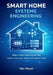 Smart Home Systems Engineering: Build a Smart Home Server That Controls Your Lights, Sensors, and Switches Locally by Max Morah