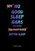 102 Good Sleep Ideas: Simple Ways To Fall Asleep Faster, Rest More Deeply, And Wake Feeling Refreshed by Charles King