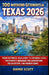100 Weekend Getaways in Texas 2026: Your Ultimate 2026 Guide to Exploring Texas: 100 Perfect Weekends for Adventure, Relaxation, and Hidden Gems by Damie Scott