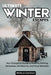 Ultimate Winter Escapes: Your Complete Guide to Dreamy Holiday Getaways, Ski Resorts, and Cozy Retreats by Wallace Davidson